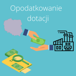 Read more about the article Opodatkowanie dotacji