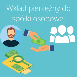 Read more about the article Wkład pieniężny do spółki osobowej a podatki